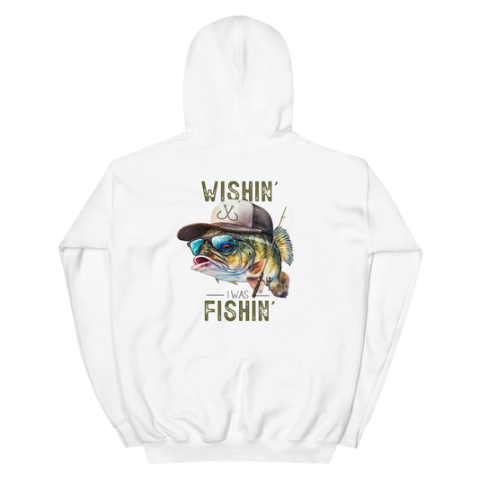 Wishin' I Was Fishin' Hoodie