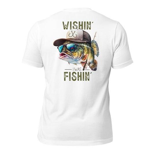 Wishin' I was Fishin' Tee